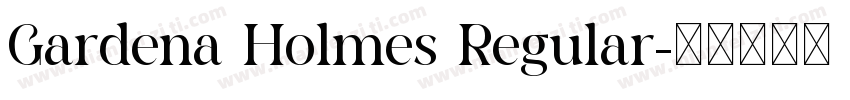 Gardena Holmes Regular字体转换